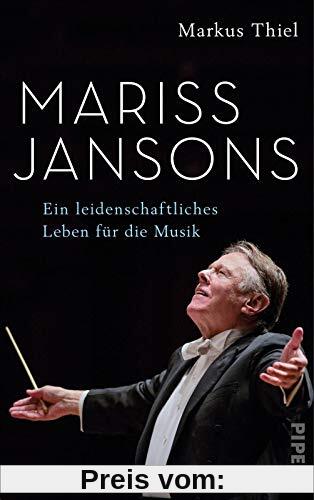 Mariss Jansons: Ein leidenschaftliches Leben für die Musik